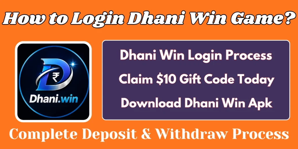How to Login Dhani Win Game